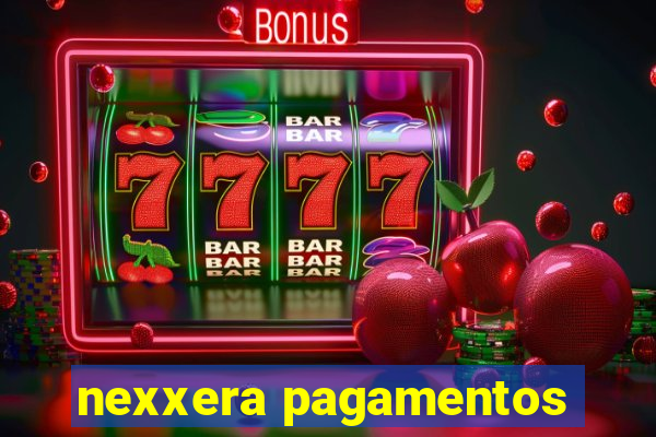 nexxera pagamentos